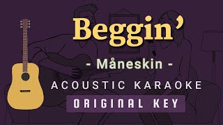 Beggin' - Maneskin [Acoustic Karaoke]