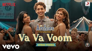 Va Va Voom - Lyric Video|The Archies|Agastya,Dot.,Khushi,Mihir,Suhana,Vedang,Yuvraj