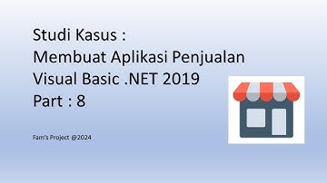 Aplikasi Penjualan - Visual Basic .NET 2019 dan MySQL : Part 8