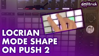 How to Play Locrian Mode | Push Play! | A Tr!ck A Day with dolltr!ck