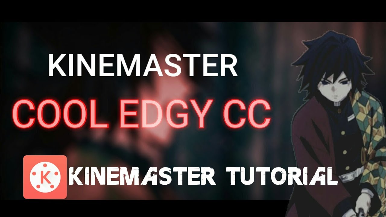 Tutorial : How to make edgy CC/edgy look in kinemaster