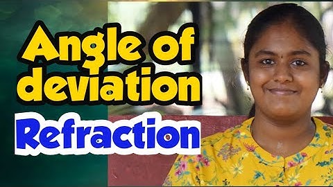 Angle of deviation/refraction/class 12/ physics /Tamil /RD Academy/ unit-6/ vol-2/ Ray optics