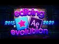 my editing evolution 2015-2020 ★ vs + ae