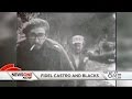 Exploring Fidel Castro’s Relationship With Blacks & Understanding His Complex Legacy