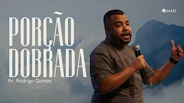 PORÇÃO DOBRADA -  PR RODRIGO GOMES // ANAD SEDE