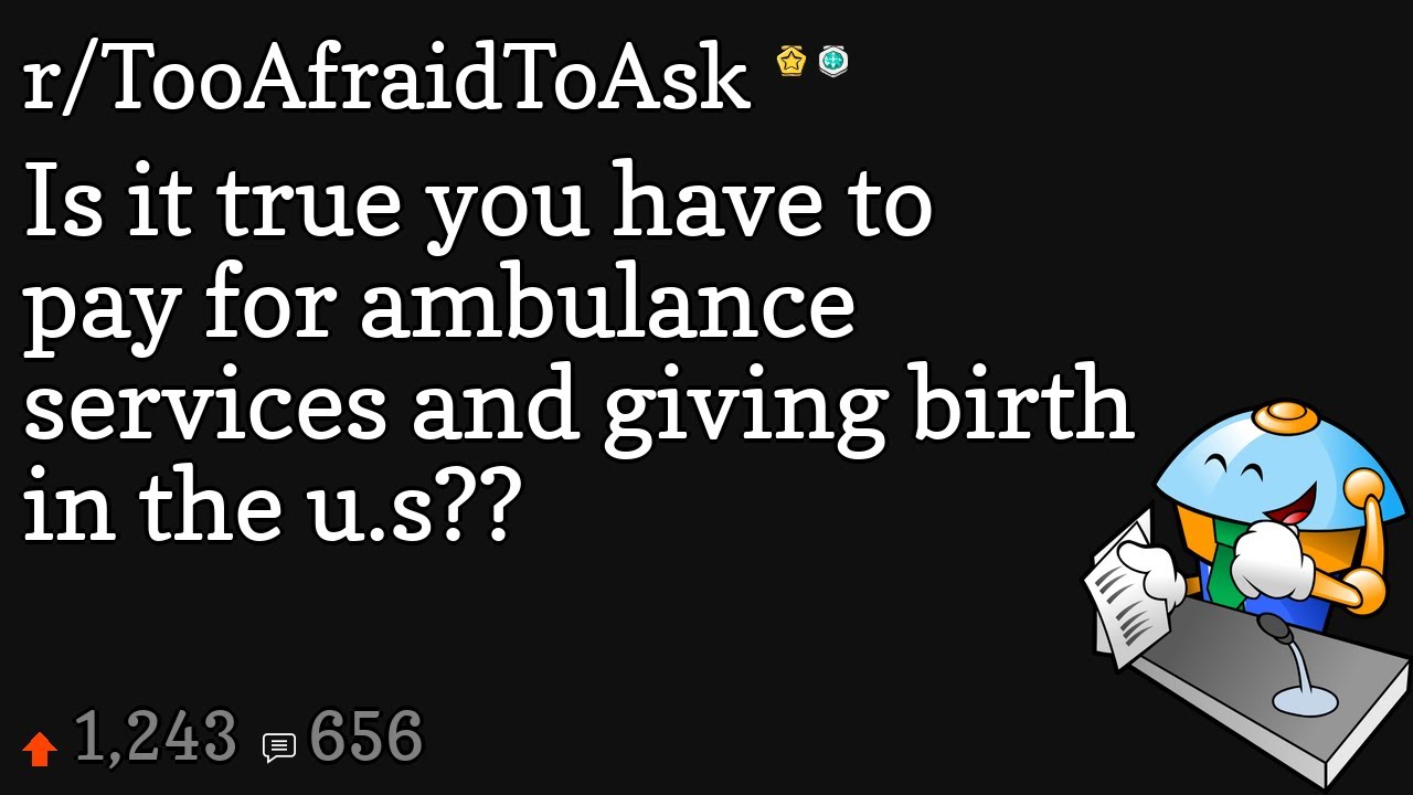 Is It True You Have To Pay For Ambulance Services And Giving Birth In is-it-true-you-have-to-pay-for-ambulance-services-and-giving-birth-in