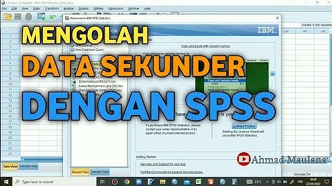 Cara Mengolah Data Sekunder Dengan SPSS, Mudah Untuk di Praktekkan!