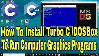 How To Install Turbo C To Run Computer Graphics Program In C/C++ || How To Run Graphics Program Net Worth