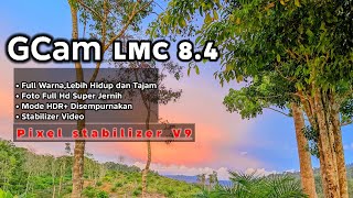Pasang Config Gcam Lmc 84  Pixel Stabilizer V9