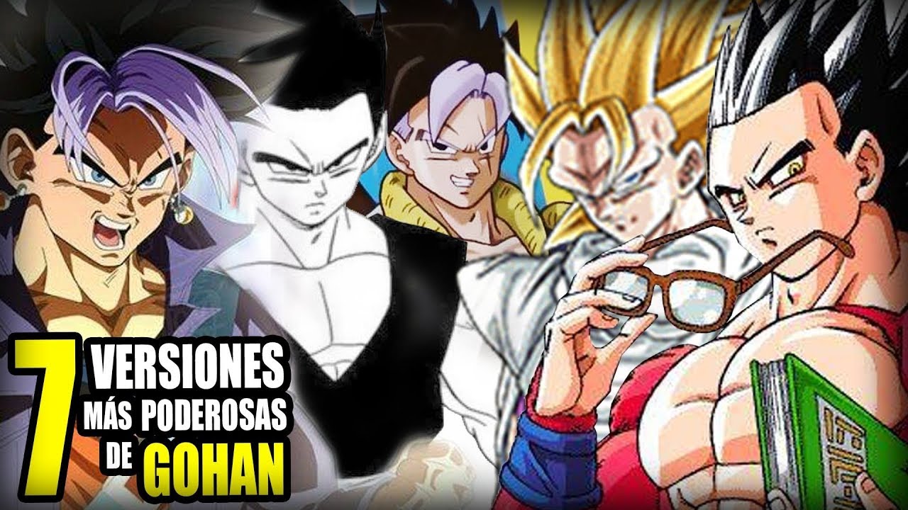 LAS 7 VERSIONES DE GOHAN MAS PODEROSAS | DRAGON BALL SUPER | Z | GT | ANZU361