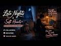 Late Night Lofi 🌙 Chill Beats to Relax, Study &amp; Sleep
