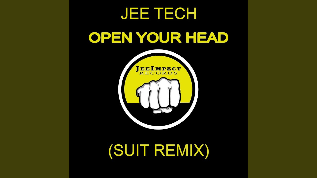 Watch Open Your Head (Suit Remix) on YouTube Watch Open Your Head (Suit Remix) on YouTube