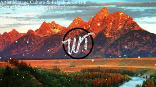 Monday - Vintage Culture & Felguk & Le Dib