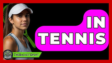 In Tennis - The Racket Xpert