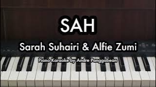 SAH (Tiada Bintang Kan Bersinar) - Sarah Suhairi & Alfie Zumi | Piano Karaoke by Andre Panggabean