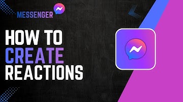 How To Create Messenger Reactions