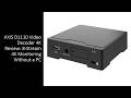 AXIS D1110 Video Decoder 4K Review: 8-Stream 4K Monitoring Without a PC