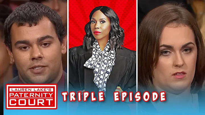 Were They Ever Intimate? (Triple Episode) | Paternity Court