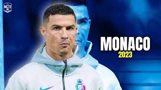 Cristiano Ronaldo 2023 ► ''MONACO'' (Skills & Goals) HD
