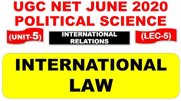 International Law Lec 5 UNIT 5 Political Science ugc net june 2020
