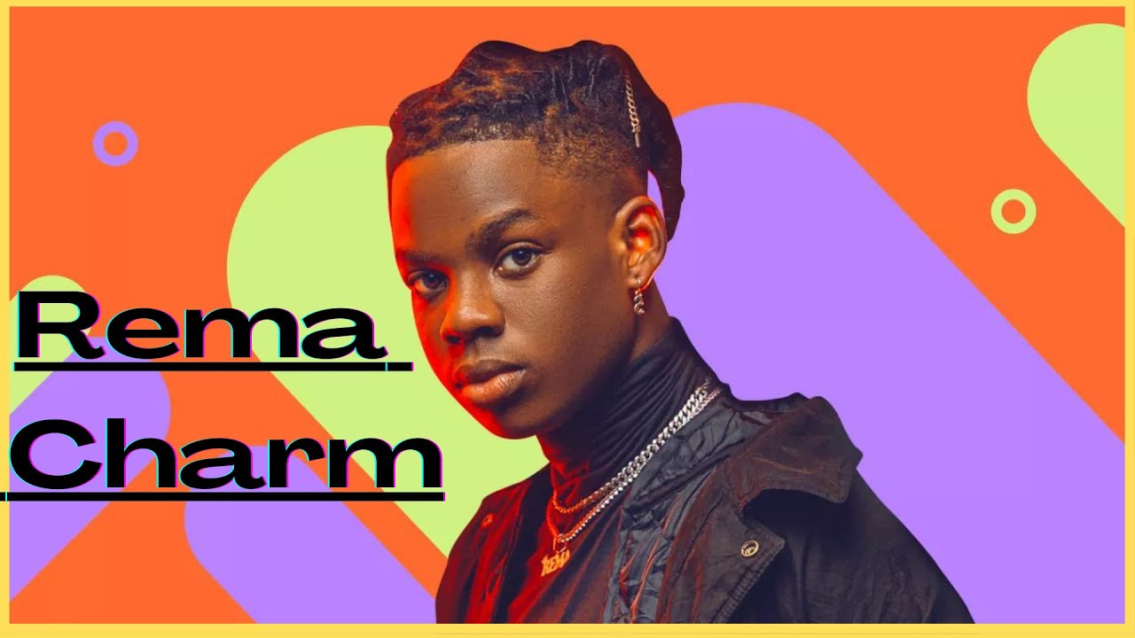 [Rema Charm] Official Music YouTube