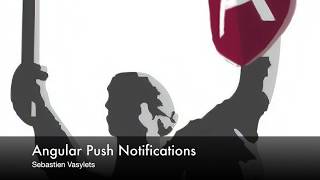 Famous Angular Push Notifications (Sebastien Vasylets) Wealth