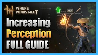 Where Winds Meet: Perception Explained & How to Increase It Quickly