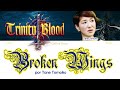 Trinity Blood Broken Wings Tane Tomoko Letra Traducción Trinity Blood Broken Wings Tane Tomoko Letra Traducción