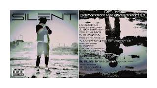 Silent - Euphoria (Prod. By Melanin Blue)