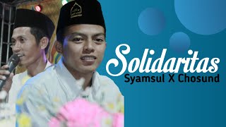 New Solidaritas  Versi Majelis Sholawat Ahbabun Nabi  Msyamsul Feat Chosund
