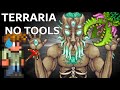 Hardmode Terraria with No Tools | Slashea