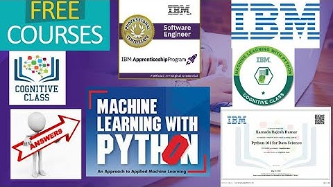 Machine Learning with Python IBM course with answers|free cognitive IBM courses|free online courses