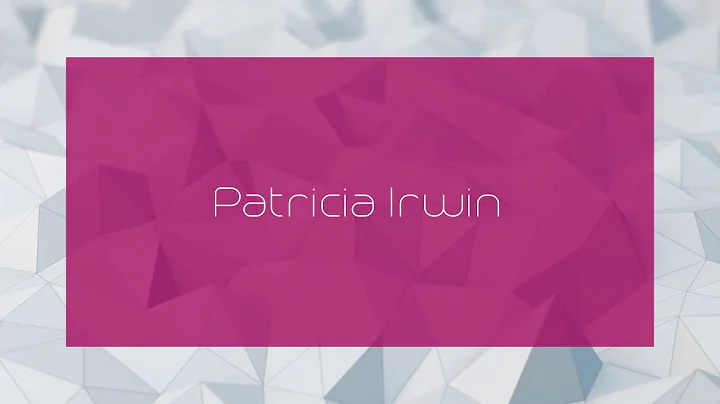 Patricia Irwin - appearance