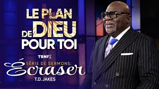 T.D. Jakes : Comment Dieu transforme votre douleur en but | Série de sermons : Ecraser | TBN FR