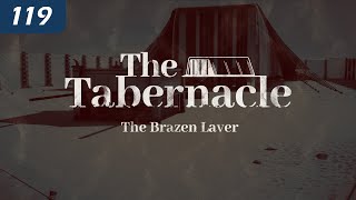 The Tabernacle: The Brazen Laver