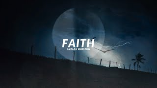 AVALAN ROKSTON - Faith // sub español