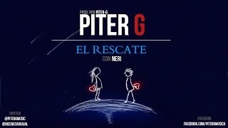 Piter-G - El Rescate (Con Nery Godoy)