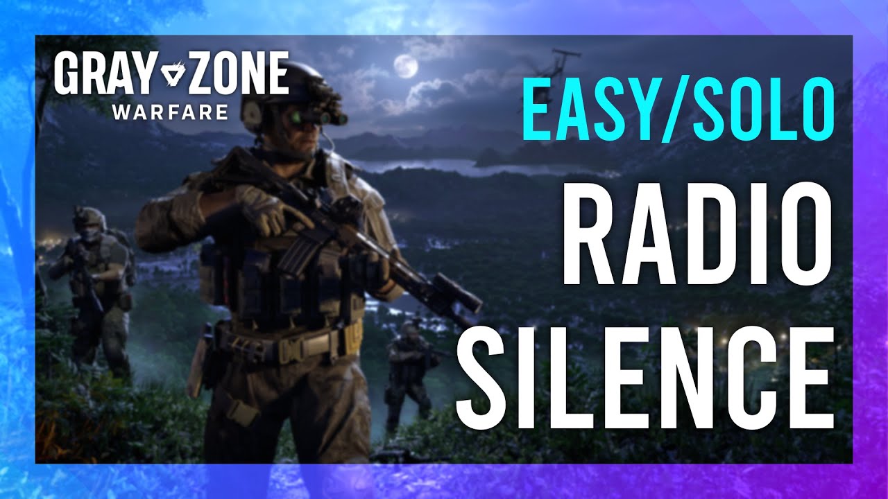 Radio Silence | Handshake | Gray Zone Warfare Night Ops GUIDE | Quick/Solo | Mission Tutorial thumbnail