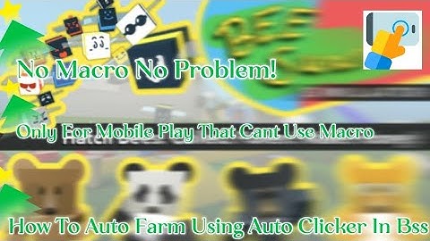 How To Auto Farm On Mobile Using Auto Clicker In Bee Swarm Simulator