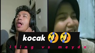 KOCAK‼️ Itingmeledak vs meyda Rahma