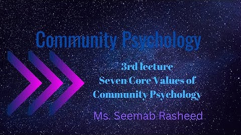 Seven core values of Community Psychology