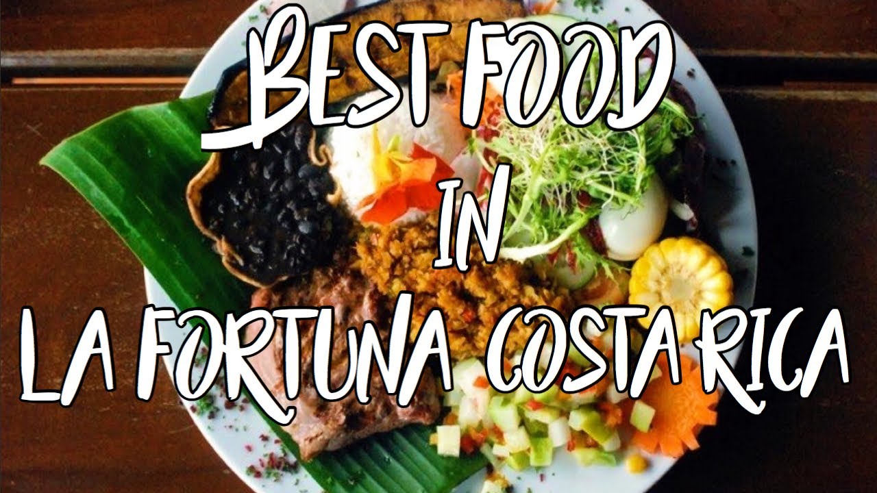 BEST FOOD IN LA FORTUNA, COSTA RICA THE DIAMOND LIFE YouTube
