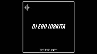 Dj ego loskita