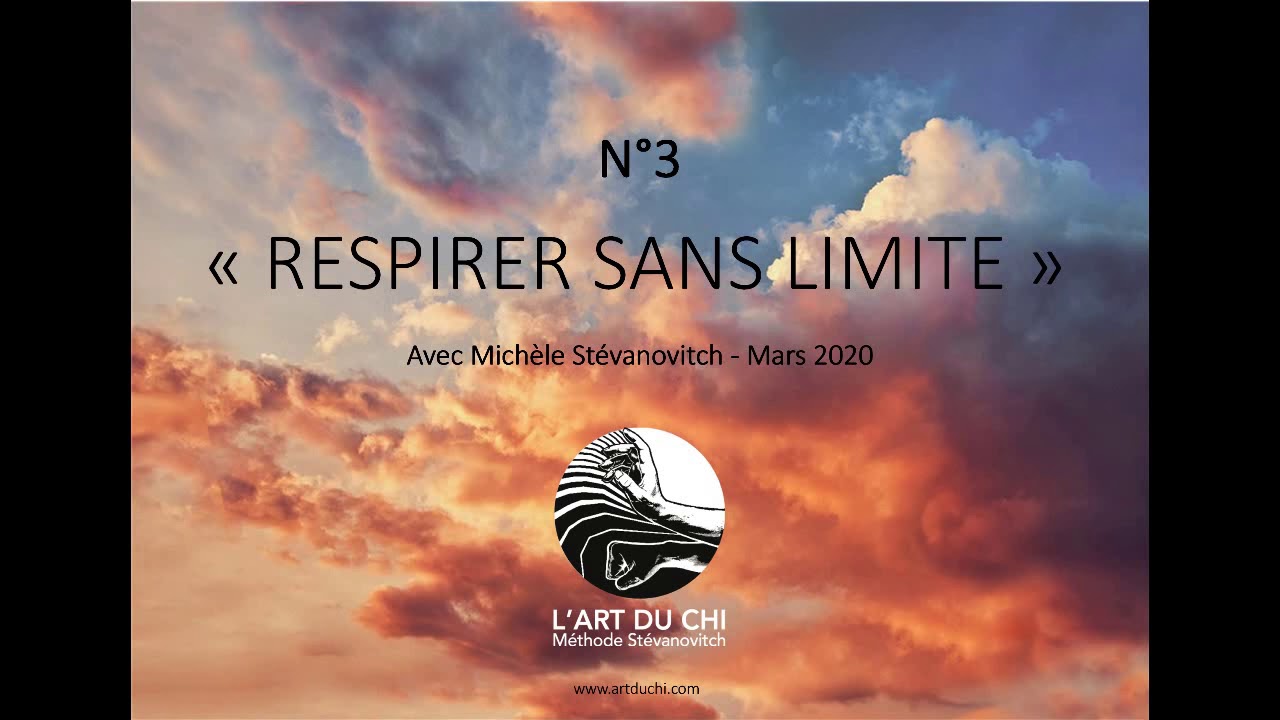 L'Art du Chi- AUDIO- Respirer sans limites- Exercice