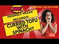 Vegan Keto Recipes - Curried Tofu With Spinach