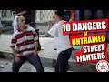 Why UNTRAINED People are MORE CAPABLE in Fights… 10 DANGER Traits to Look OUT for