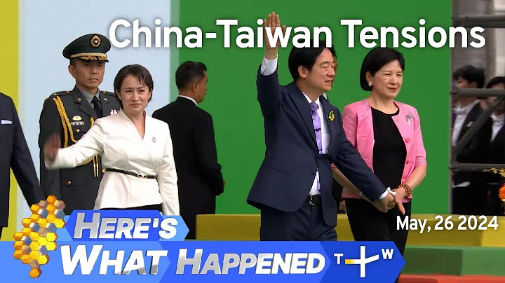 China-Taiwan Tensions, Here's What Happened – Sunday, May 26, 2024 | TaiwanPlus News - DayDayNews