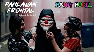 Quotes Nakal kekinian 2018 | Spesial Pahlawan Frontal #37