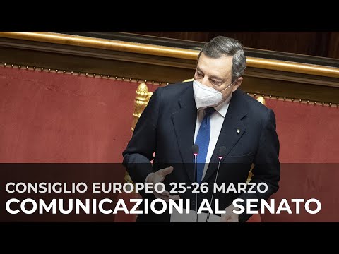 Consiglio europeo, le Comunicazioni del Presidente Draghi al Senato