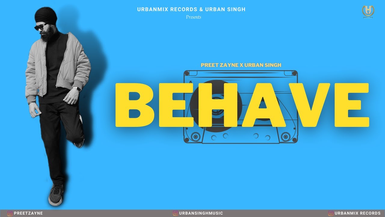 Watch Behave | Preet Zayne | Urban Singh | Latest Punjabi songs 2022 on YouTube Watch Behave | Preet Zayne | Urban Singh | Latest Punjabi songs 2022 on YouTube